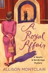 A Royal Affair - Allison Montclair - 9781250178398