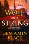 Wolf on a String - Benjamin Black - 9781250182524