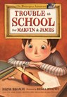 Broach, E: Trouble at School for Marvin & James - Elise Broach - 9781250183385