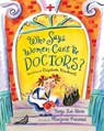 Who Says Women Can't Be Doctors?: The Story of Elizabeth Blackwell - Tanya Lee Stone - 9781250183392