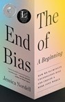 The End of Bias: A Beginning - Jessica Nordell - 9781250186171