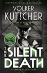 The Silent Death - Volker Kutscher - 9781250187024