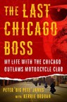 The Last Chicago Boss - Peter "Big Pete" James ; Kerrie Droban - 9781250187307