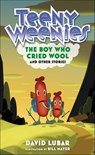 Teeny Weenies: The Boy Who Cried Wool - David Lubar - 9781250187765