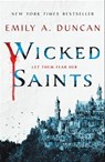Wicked Saints - Emily A. Duncan - 9781250195685