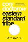 Eastern Standard Tribe - Cory Doctorow - 9781250196415