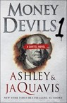 Money Devils 1: A Cartel Novel - Ashley &. Jaquavis - 9781250197672