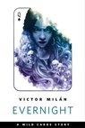 Evernight - Victor Milán - 9781250198167
