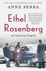 Ethel Rosenberg - Anne Sebba - 9781250198648