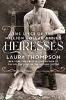 Heiresses - Laura Thompson - 9781250202734
