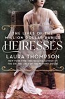 Heiresses - Laura Thompson - 9781250202741