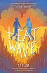 Heat Wave - TJ Klune - 9781250203748