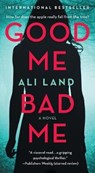 Good Me Bad Me - LAND,  Ali - 9781250207517