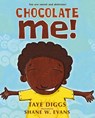 Chocolate Me! - Taye Diggs - 9781250207852