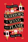 Warriors of Wing and Flame - LARSON,  Sara B. - 9781250208439