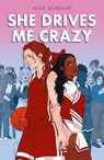 She Drives Me Crazy - Kelly Quindlen - 9781250209153