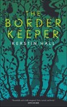 The Border Keeper - Kerstin Hall - 9781250209429