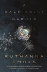 A Half-Built Garden - Ruthanna Emrys - 9781250210975