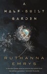 A Half-Built Garden - Ruthanna Emrys - 9781250210999