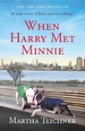 When Harry Met Minnie - Martha Teichner - 9781250212528