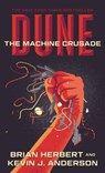 The Machine Crusade - Brian Herbert ; Kevin J. Anderson - 9781250212801