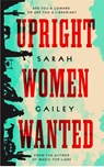 Upright Women Wanted - Sarah Gailey - 9781250213587