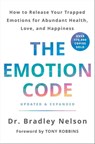 The Emotion Code - Dr. Bradley Nelson - 9781250214522