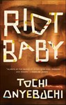 Riot Baby - Tochi Onyebuchi - 9781250214768