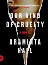 Our Kind of Cruelty - Araminta Hall - 9781250214935