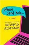 Please Send Help - Gaby Dunn ; Allison Raskin - 9781250216540