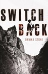 Switchback - Danika Stone - 9781250221650