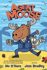 Agent Moose - Mo O'Hara - 9781250222213
