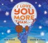 I Love You More Than . . . - Taye Diggs - 9781250224064