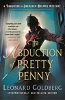 The Abduction of Pretty Penny - Leonard Goldberg - 9781250224231