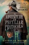 The Adventure of the Peculiar Protocols - MEYER,  Nicholas - 9781250228956