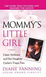 Mommy's Little Girl - Diane Fanning - 9781250230027