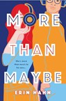 More Than Maybe - Erin Hahn - 9781250231642