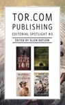 Tor.com Publishing Editorial Spotlight #3 - Stephen Graham Jones ; Victor LaValle ; Kelly Robson ; Jeffrey Ford - 9781250232311