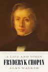 Fryderyk Chopin - Dr. Alan Walker - 9781250234827