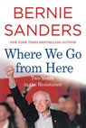 Where We Go from Here - Bernie Sanders - 9781250235282