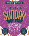 The New York Times I Love Sunday Crossword Puzzles - Will Shortz - 9781250235749