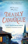 Deadly Camargue - Cay Rademacher - 9781250235978