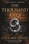 The Thousand Eyes - A. K. Larkwood - 9781250238955