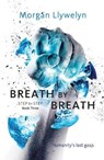 Breath by Breath - Morgan Llywelyn - 9781250245359