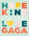 Channel Kindness - Born this Way Foundation ; Lady Gaga - 9781250245571