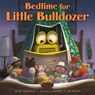 Bedtime for Little Bulldozer - Elise Broach - 9781250249364