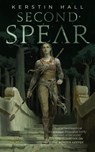 Second Spear - Kerstin Hall - 9781250250179