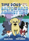 Time Dogs: Balto and the Race Against Time - Helen Moss - 9781250250223