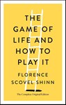 The Game of Life and How to Play It - Florence Scovel Shinn - 9781250250698