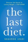 Last Diet. - Shahroo Izadi - 9781250251992
